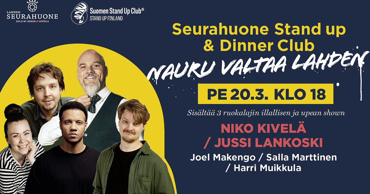 Seurahuone Lahti Stand Up Dinne Lahti 20 03 2026 Klo 18 00