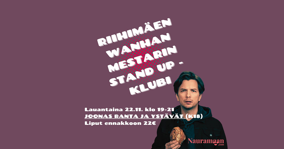 WANHAN MESTARIN STAND UP -KLU... - Riihimäki 22.11.2025 klo 19:00